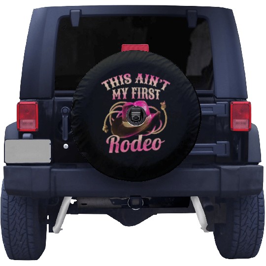 This Ain't My First Rodeo Women Rodeo Cowboy Spare Tire Covers