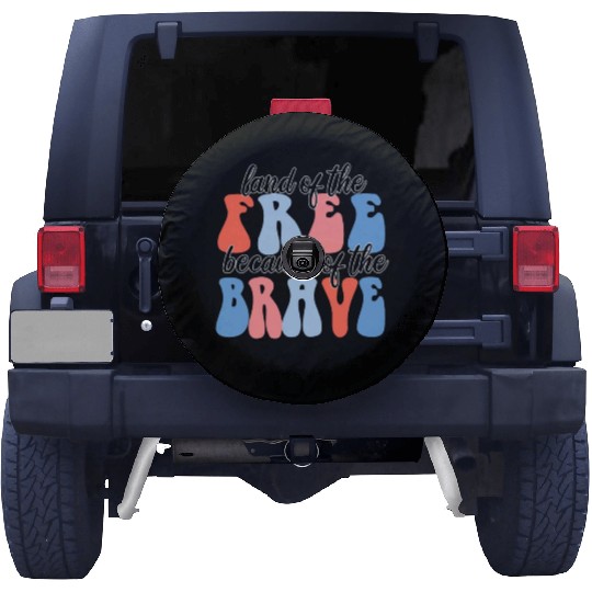 land of the free because of the brave Spare Tire Covers