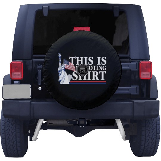 This Is My Voting Spare Tire Covers Political Election Your