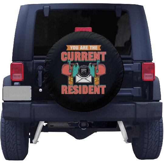 You Are The Current Resident Postal Worker Spare Tire Covers