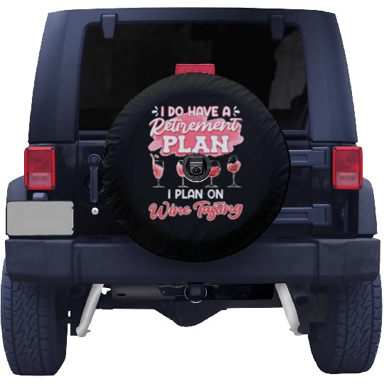 Retiree I Do Have a Retirement Plan on Wine Women Spare Tire Covers