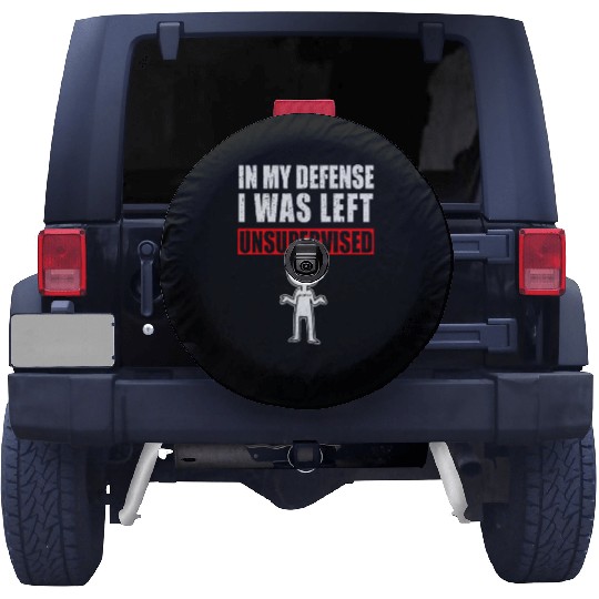 In My Defense I Was Left Unsupervised Spare Tire Covers