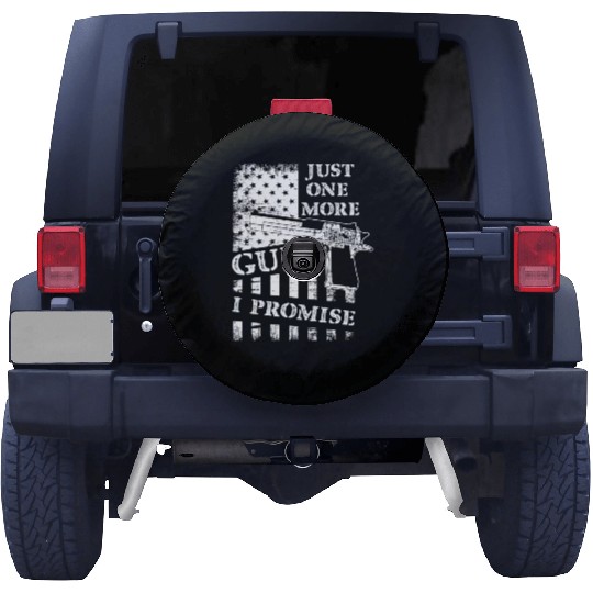 Just One More Gun I Promise Spare Tire Covers