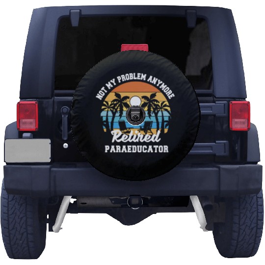 Retirement gift idea Retired Teacher Paraeducator Spare Tire Covers