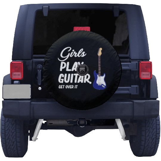Girls Play Guitar. Get Over It. Female Guitarist Spare Tire Covers