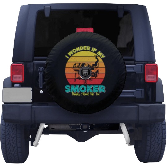 BBQ Party I WONDER IF MY SMOKER THINKS ABOUT ME Spare Tire Covers