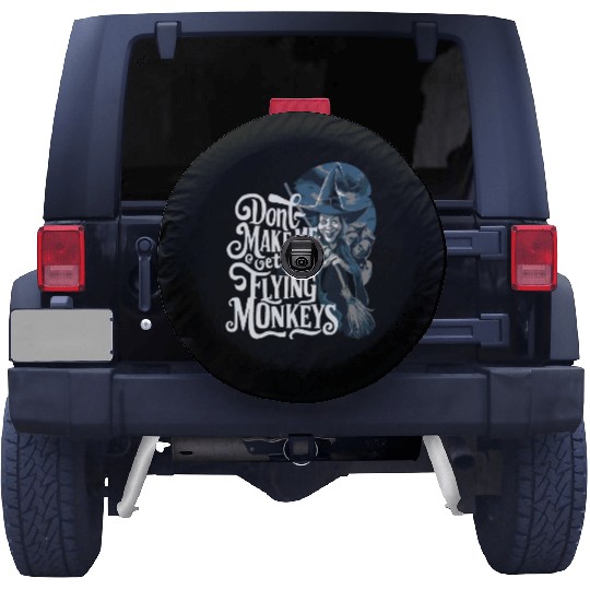 Don t Make Me Get My Flying Monkeys Wicked Witch Spare Tire Covers