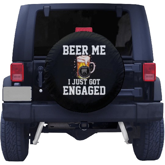 Beer Me I Just Got Engaged, engagement Spare Tire Covers