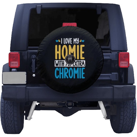 Down Syndrome Awareness I Love my Homie with Spare Tire Covers