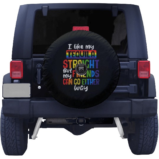 Tequila Straight Friends Go Either Way LGBT Ally Spare Tire Covers