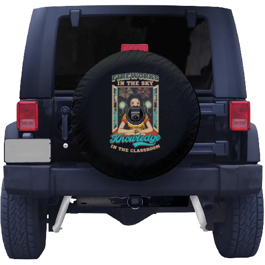 Patriotic Teacher Fireworks Sky Knowledge Classroo Spare Tire Covers