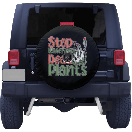 Stop Watering Dead Plants 2 Spare Tire Covers