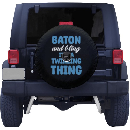 Baton And Bling It's A Twirling Thing Marching Spare Tire Covers
