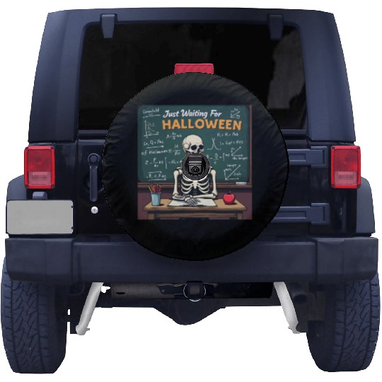 Just Waiting for Halloween Teacher Skeleton Funny Spare Tire Covers