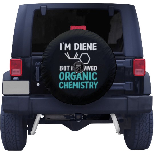 I'm Diene But I Survived Funny Organic Chemistry Spare Tire Covers