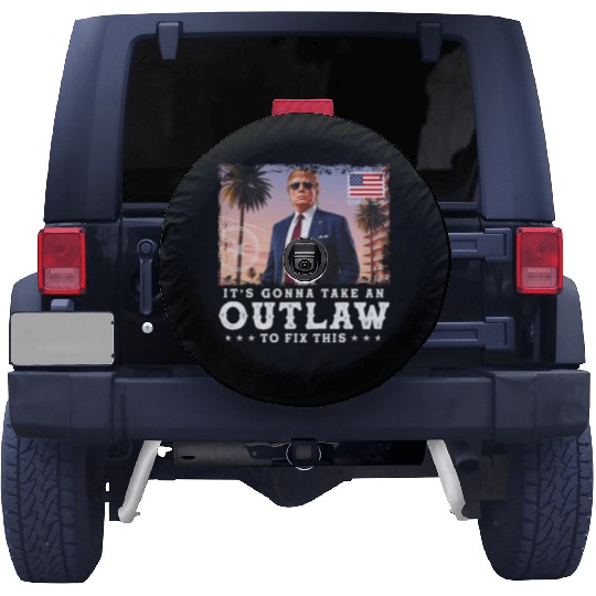 Trump Felon 2024 - It's Gonna Take an Outlaw To Spare Tire Covers
