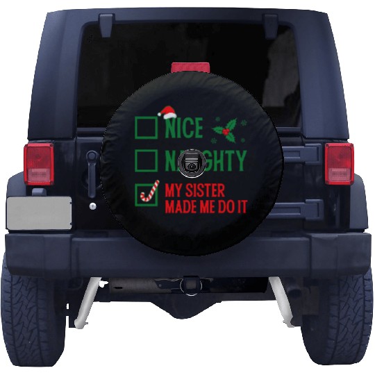 Funny Christmas Checklist "My Sister Made Me Do It Spare Tire Covers