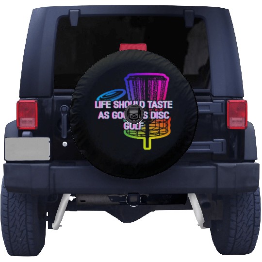 Life Tastes Good as Disc Golf Positive Quotes Spare Tire Covers