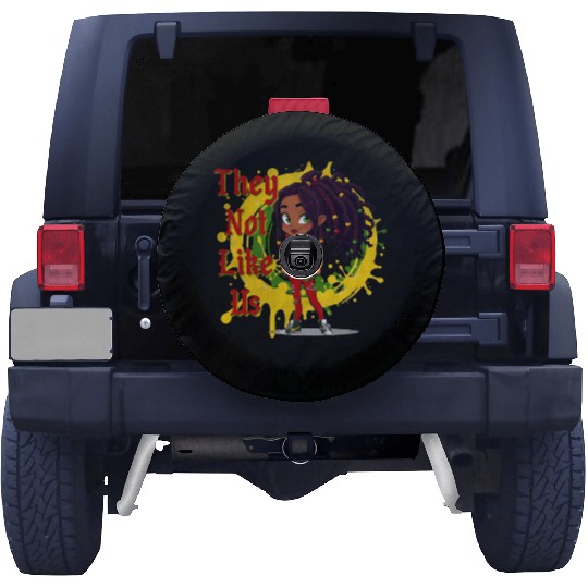 They Not Like Us Black History Melanin African Spare Tire Covers