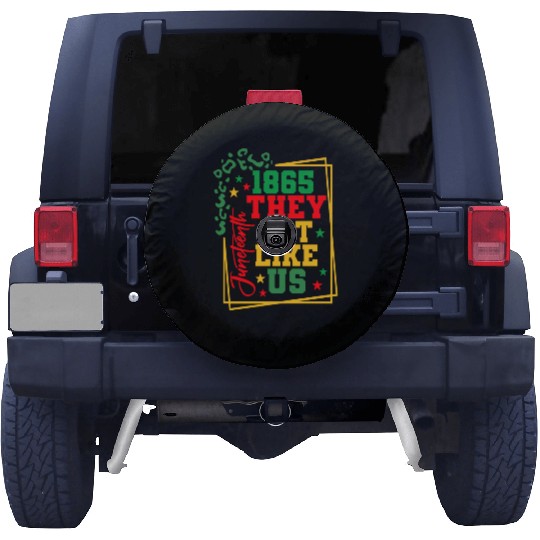 Black History Juneteenth 1865 They Not Like Us Spare Tire Covers