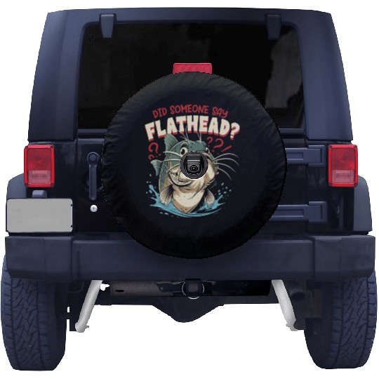 Flathead Catfish Did Someone Say Flathead? Spare Tire Covers