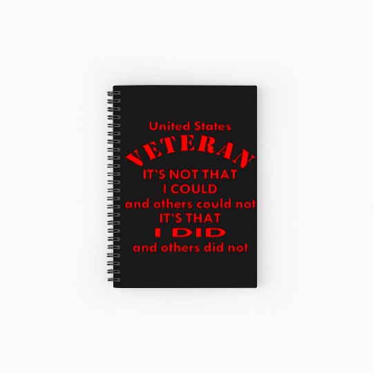 US Veteran It's That I Did & Others Did Not Spiral Notebooks   Ruled Line