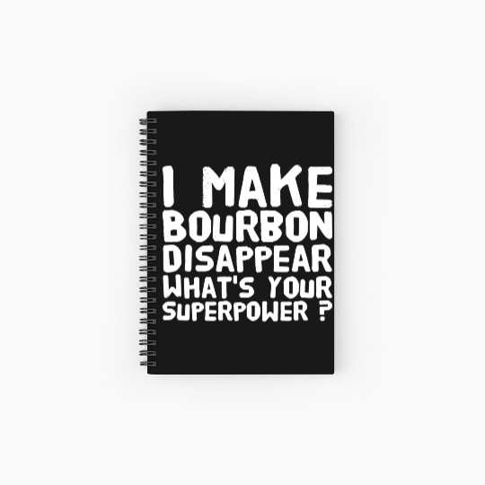 Bourbon - I make bourbon disappear what's your s Spiral Notebooks   Ruled Line