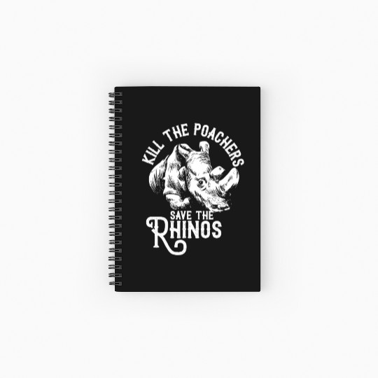 Kill the poachers not the rhinos gift rhino day Spiral Notebooks   Ruled Line