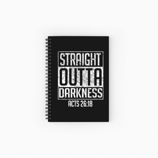 Straight Outta Darkness Acts 2618 Bible Verse Shir Spiral Notebooks   Ruled Line