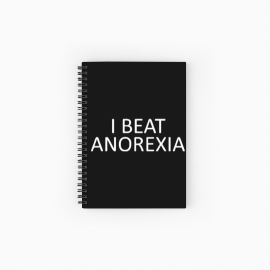 I Beat Anorexia Spiral Notebooks   Ruled Line