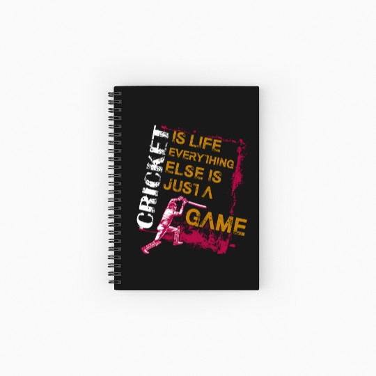 Cricket Is Life Everything Else Is Just A Game Spiral Notebooks   Ruled Line