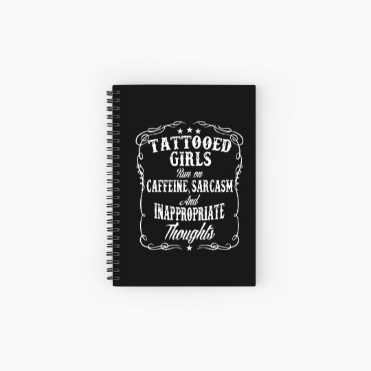tattoed girls run on caffeine sarcasm and inapprop Spiral Notebooks   Ruled Line