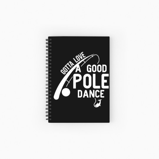 Love Good Pole Dance Funny Fishing Valentines Day Spiral Notebooks   Ruled Line