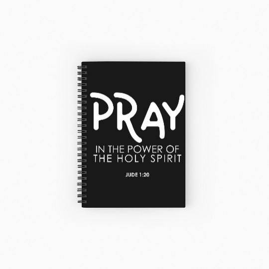Pray In the Power of The Holy Spirit, christian Spiral Notebooks   Ruled Line