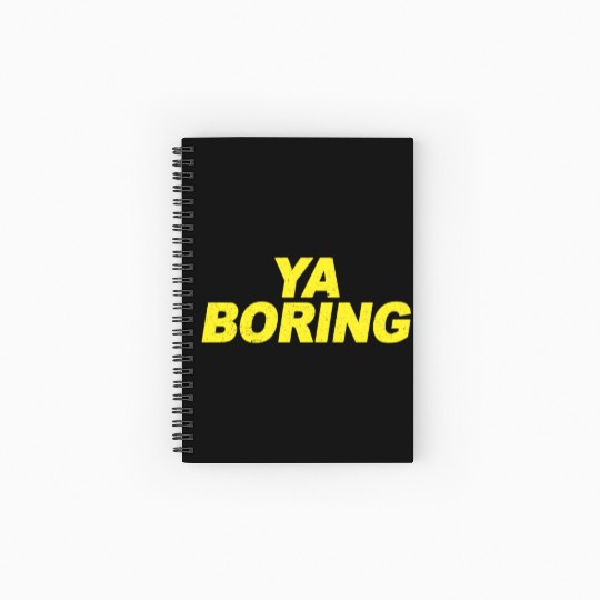 Ya Boring Brooklyn Nine Nine B99 Quotes Spiral Notebooks   Ruled Line