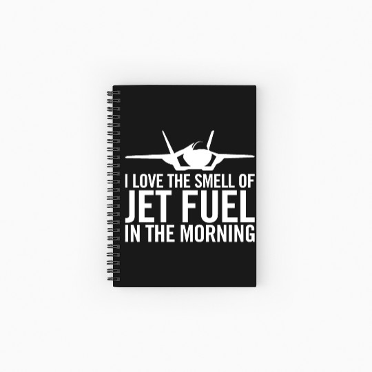 F-35 "I love the smell of jet fuel in the morning" Spiral Notebooks   Ruled Line