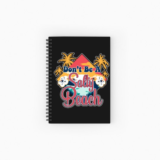 Don't Be A Salty Beach Vacation Pun Spiral Notebooks   Ruled Line