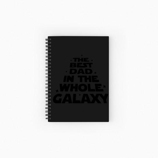 The best dad in the whole galaxy! Spiral Notebooks   Ruled Line