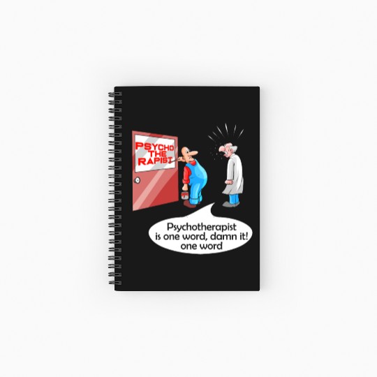 Psycho The Rapist - Funny Psychology & Therapist Spiral Notebooks   Ruled Line