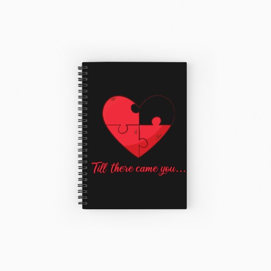Till there came you Heart Love Engagement Spiral Notebooks   Ruled Line