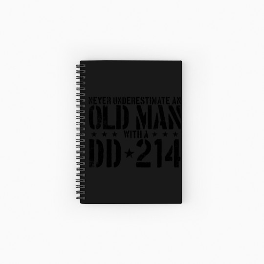 Never Underestimate An Old Man With A DD214 Alumni Spiral Notebooks   Ruled Line