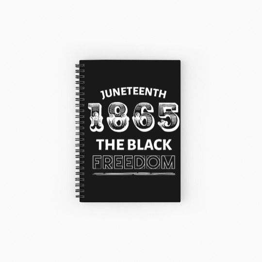 Juneteenth the freedom of Black people Spiral Notebooks   Ruled Line