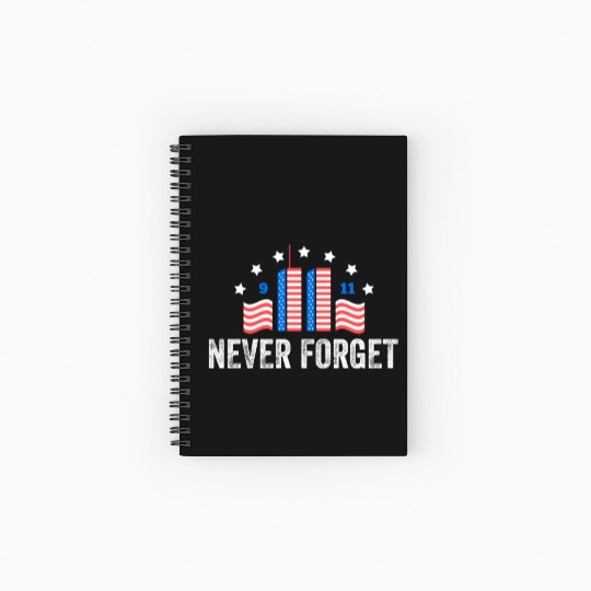 Never Forget 9/11 Patriot Day 2021 Spiral Notebooks   Ruled Line