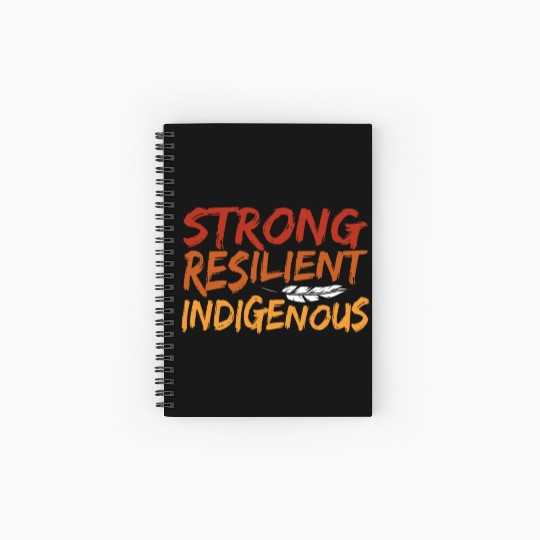 Strong Resilient Indigenous Americans Anti Spiral Notebooks   Ruled Line