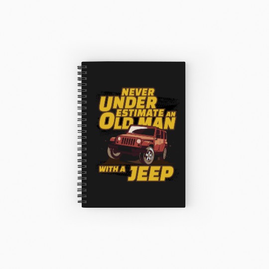 Never Underestimate An Old Man with A Jeep Brown Spiral Notebooks   Ruled Line
