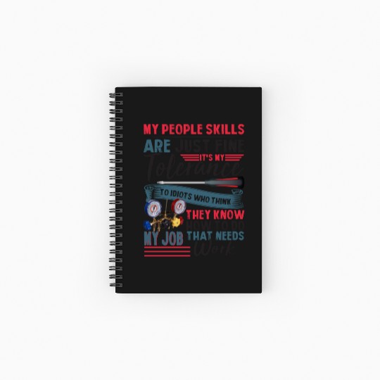 My People Skills Are Just Fine It's My Tolerance Spiral Notebooks   Ruled Line