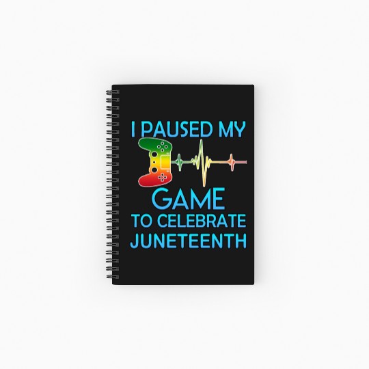 I paused my game to celebrate juneteenth - Classic Spiral Notebooks   Ruled Line