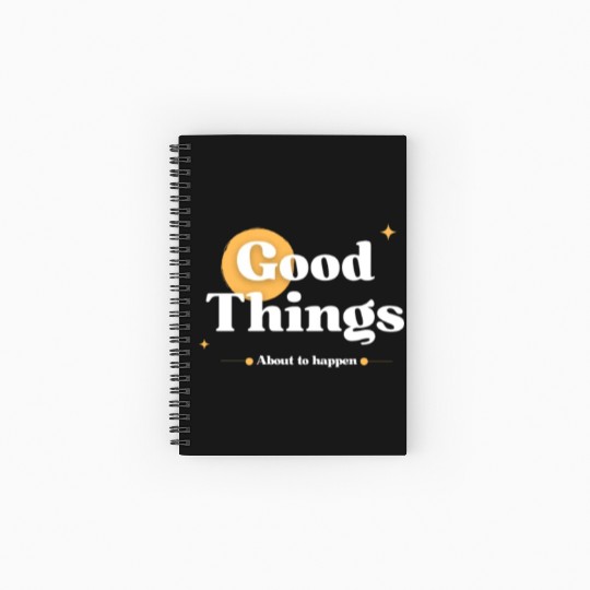 Good Things Are Coming – Positive Quote Set Spiral Notebooks   Ruled Line