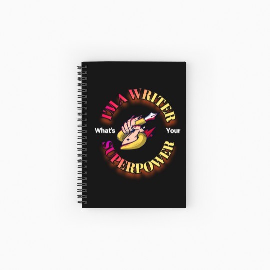 I am a writer, what is your superpower? Spiral Notebooks   Ruled Line