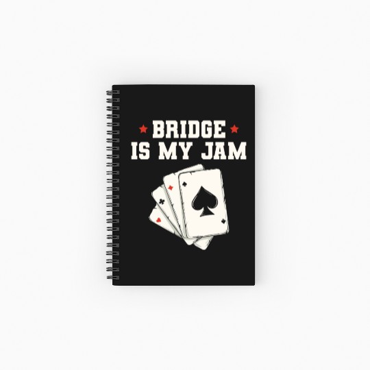 Bridge is my jam Design for a Bridge Nerd Spiral Notebooks   Ruled Line
